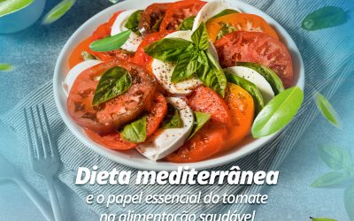 Dieta mediterrânea e o papel essencial do tomate na alimentação saudável